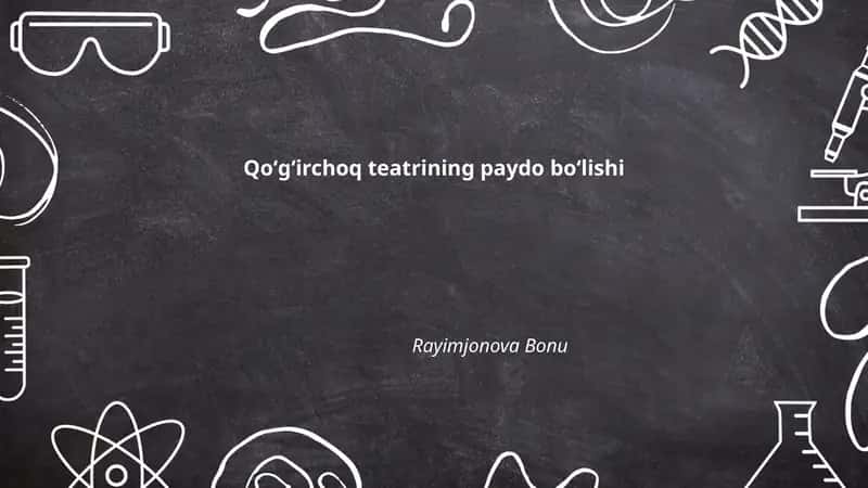 Qoʻgʻirchoq teatrining tarixiy ildizlari