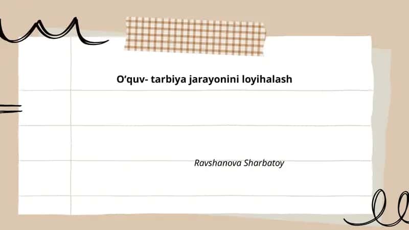 Oʻquv- tarbiya jarayonini loyihalash