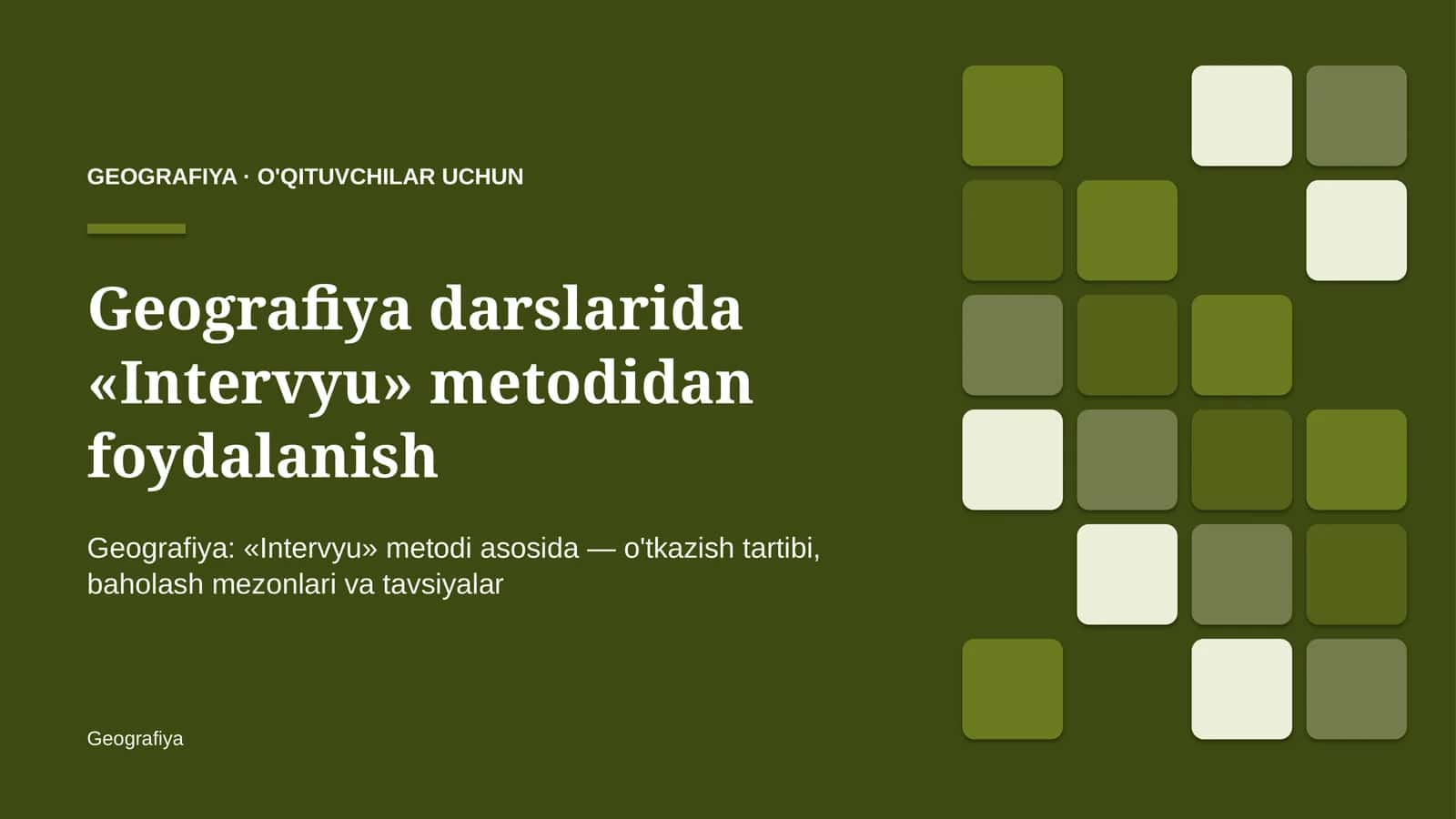 geografiya darslarida intervyu metodidan foydalanish 9553