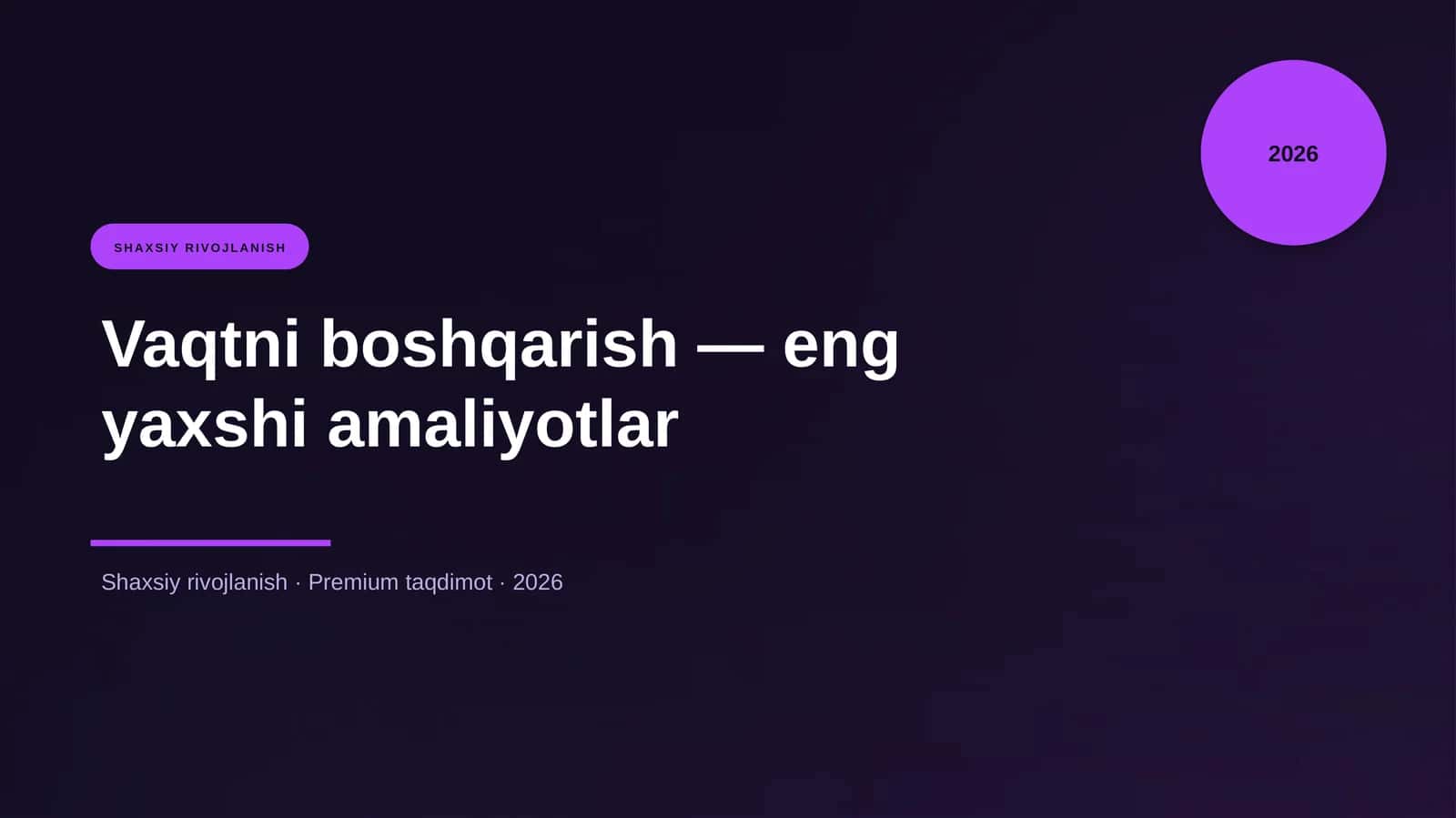 Vaqtni boshqarish — eng yaxshi amaliyotlar