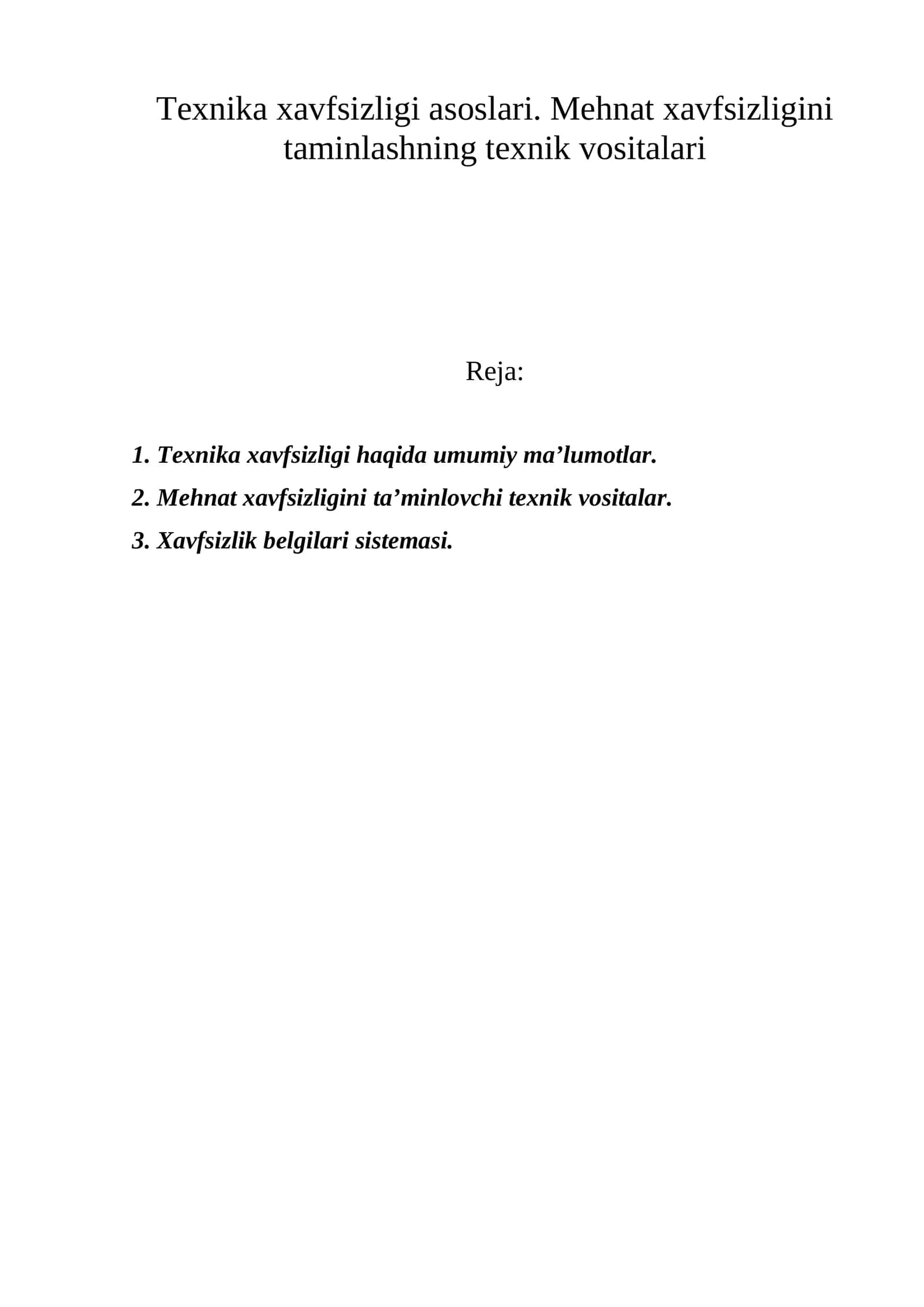 Texnika xavfsizligi asoslari. Mehnat xavfsizligini taminlashning texnik vositalari