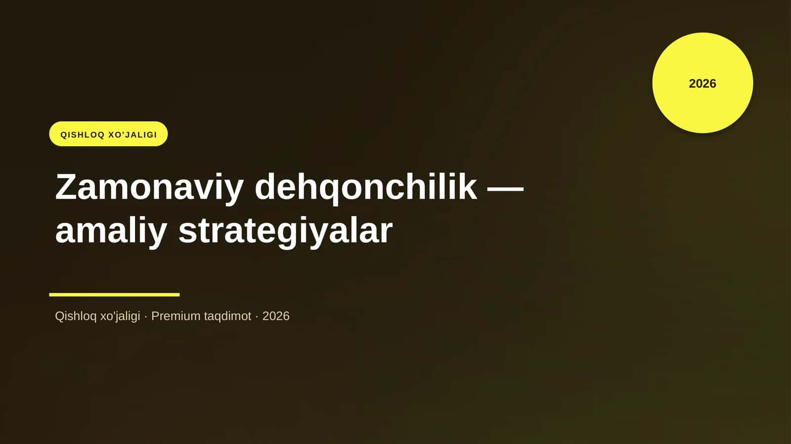 Zamonaviy dehqonchilik — amaliy strategiyalar