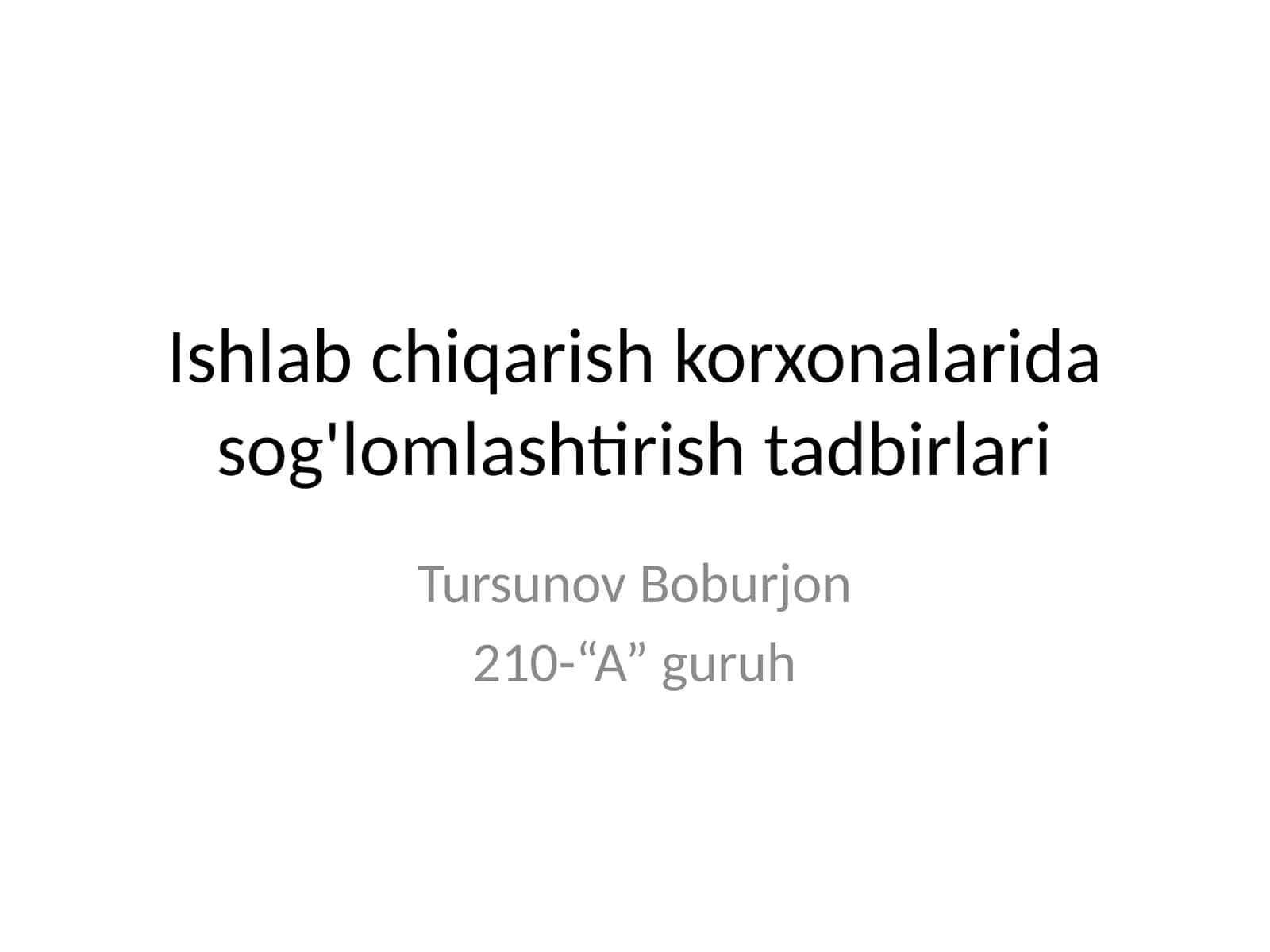 Ishlab chiqarish korxonalarida sog'lomlashtirish tadbirlari