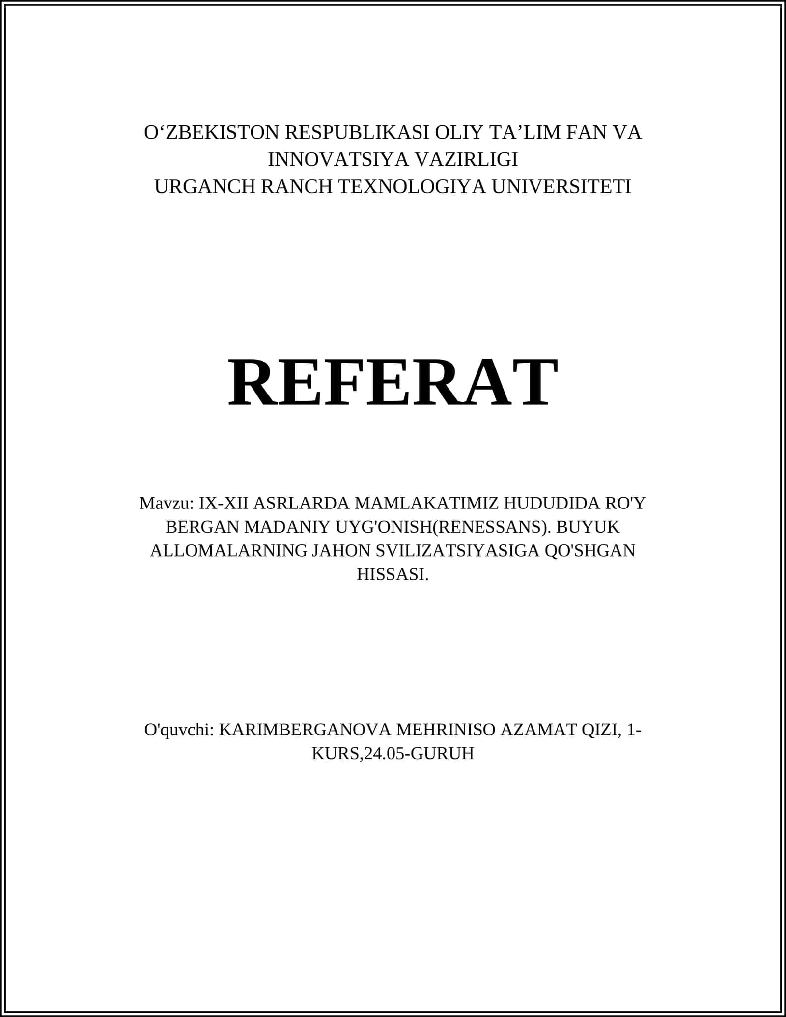 IX-XII ASRLARDA MAMLAKATIMIZ HUDUDIDA RO'Y BERGAN MADANIY UYG'ONISH(RENESSANS). BUYUK ALLOMALARNING JAHON SVILIZATSIYASIGA QO'SHGAN HISSASI