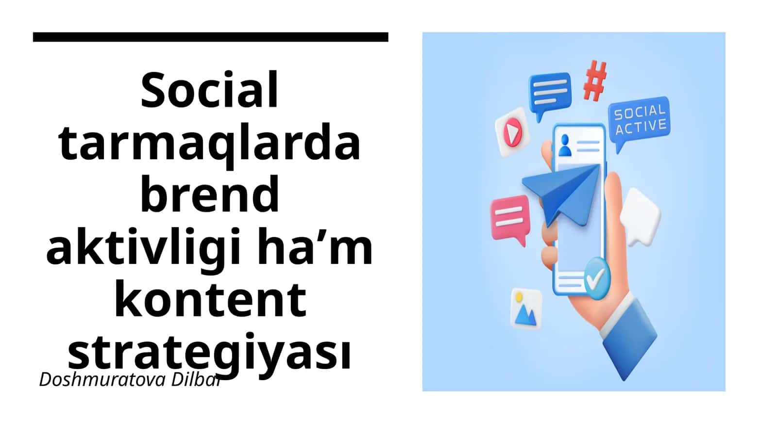 Social tarmaqlarda brend aktivligi haʼm kontent strategiyası