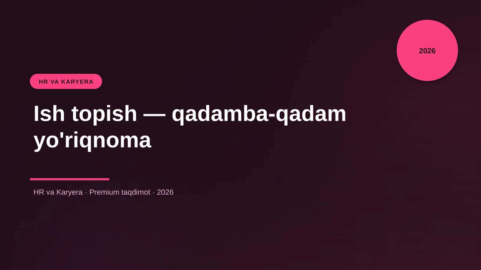 Ish topish — qadamba-qadam yo'riqnoma