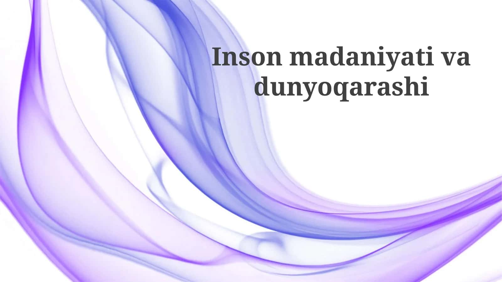 Inson madaniyati va dunyoqarashi