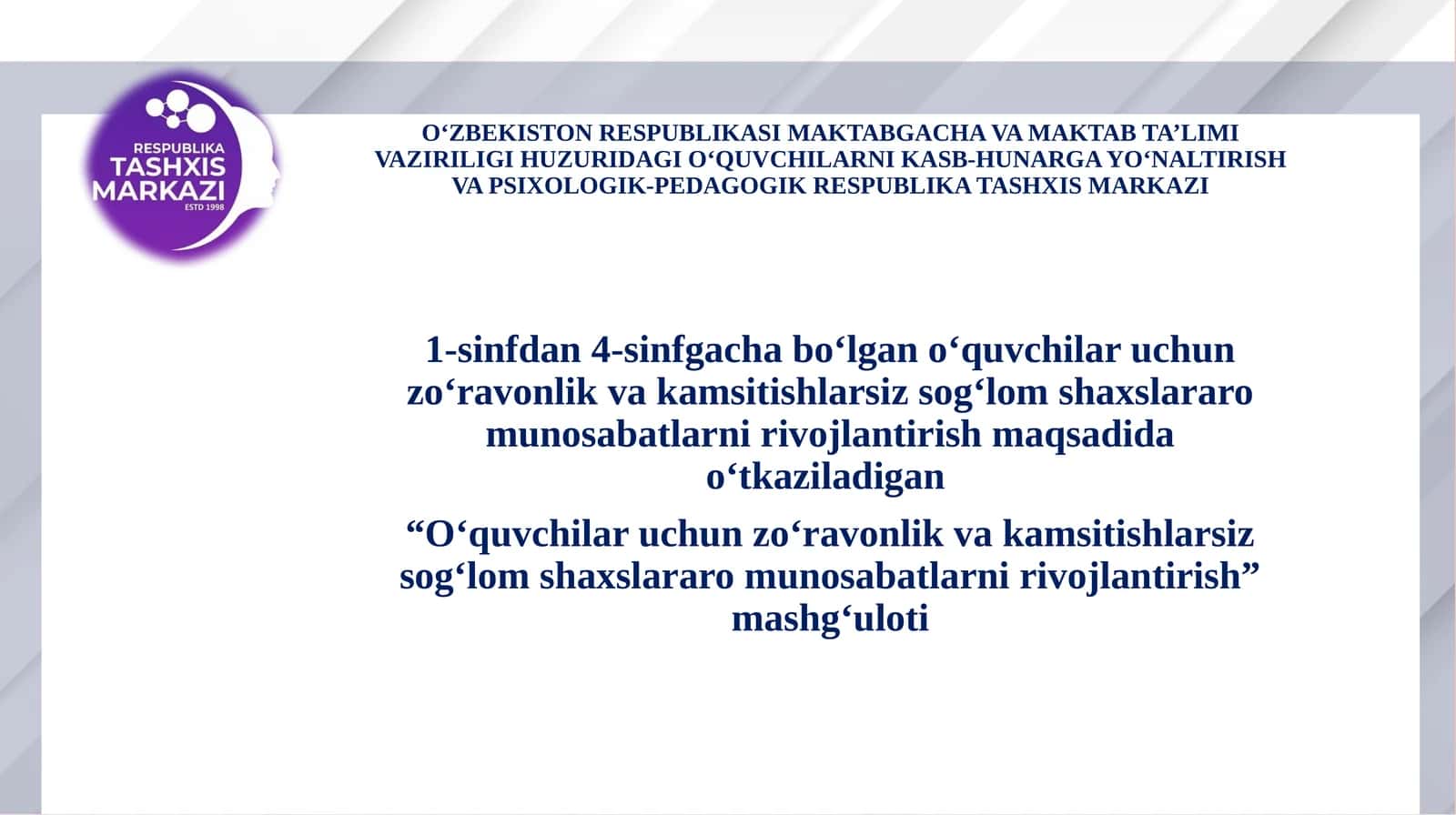 O‘quvchilaruchunzoʻravonlikvakamsitishlarsizsogʻlomshaxslararomunosabatlarnirivojlantirish