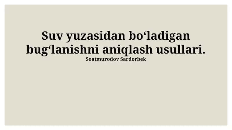 Suv Yuzasidan Bug'lanishni Aniqlash Usullari