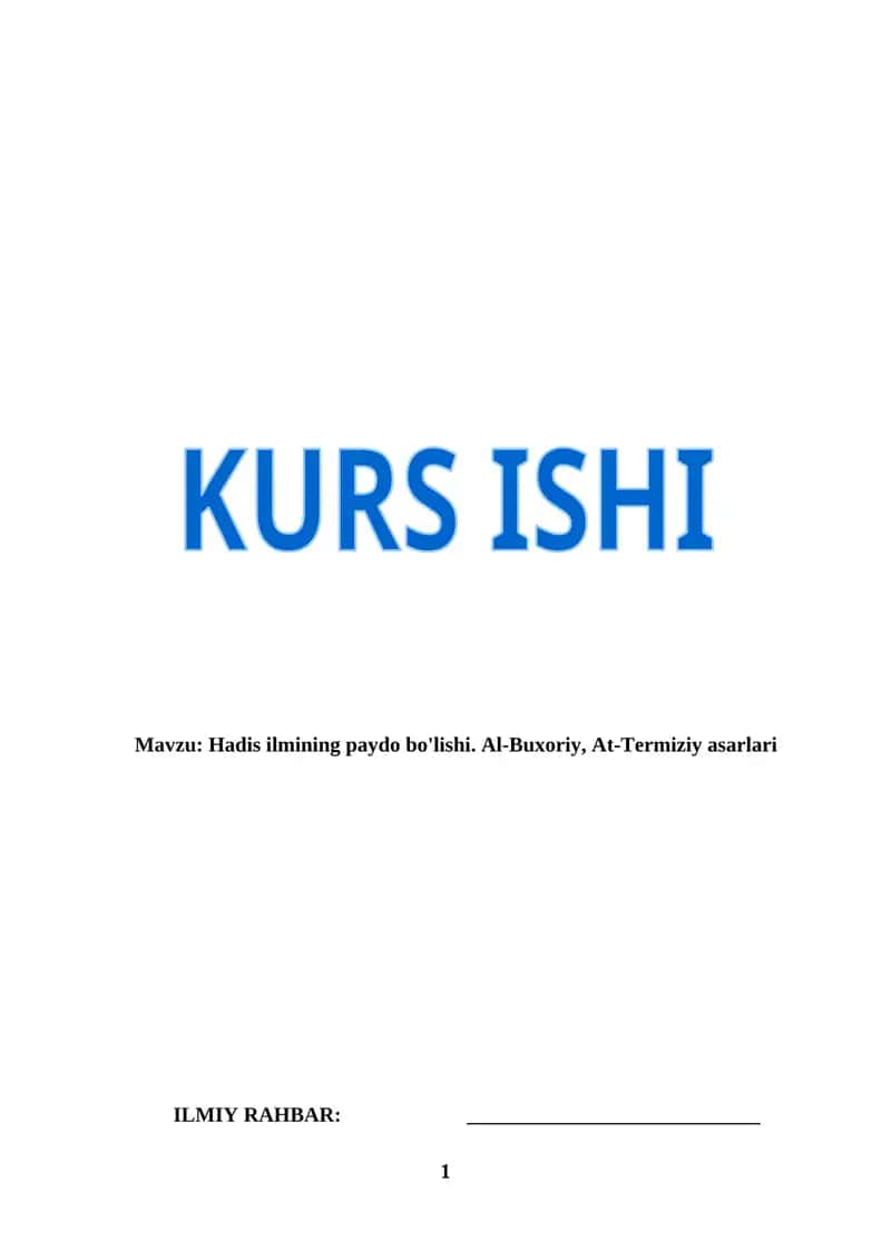 Hadis ilmining paydo bo'lishi. Al-Buxoriy, At-Termiziy asarlari (KURS ISHI)