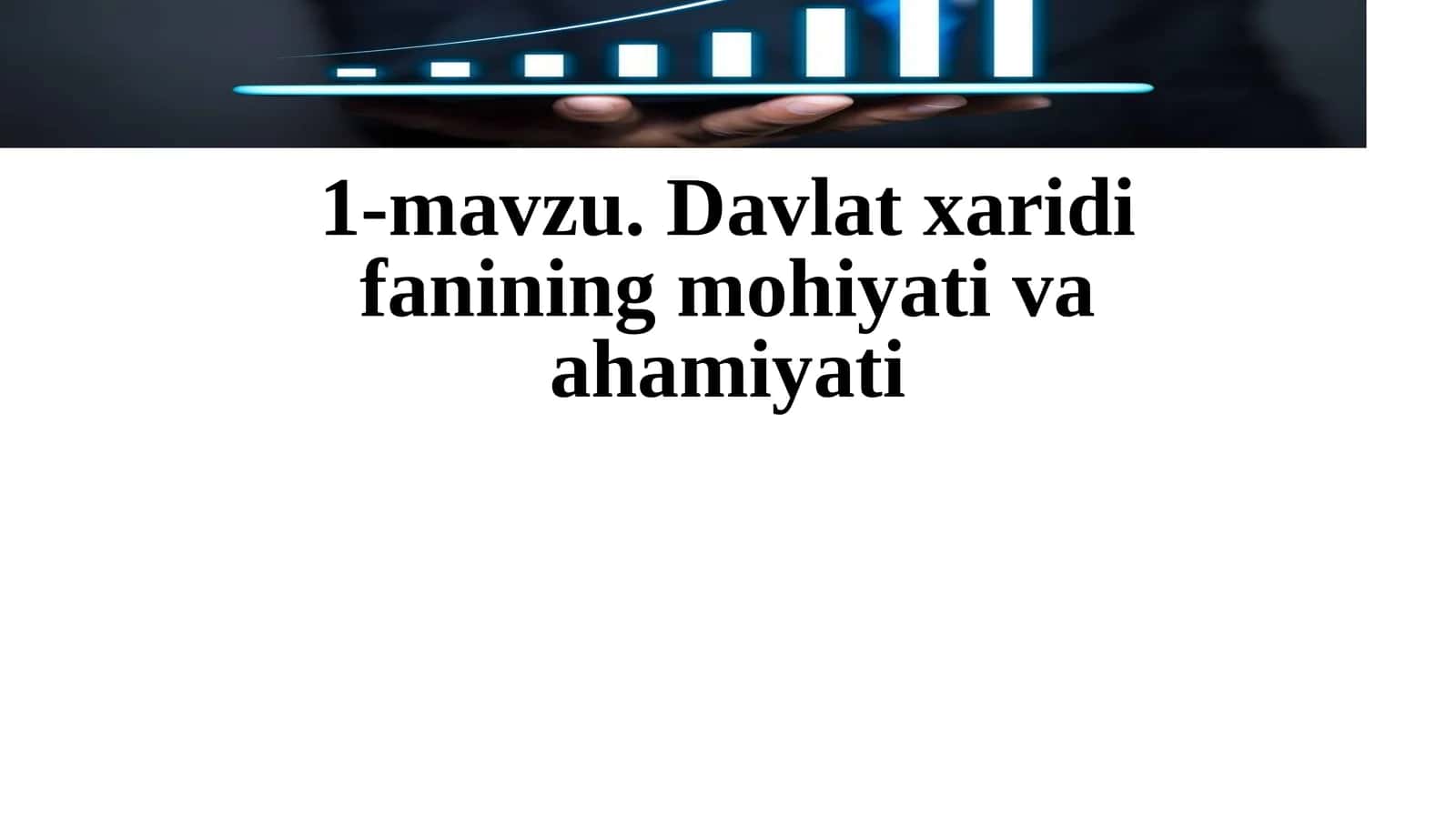 Davlatxaridi faoliyatining mohiyati va ahamiyati