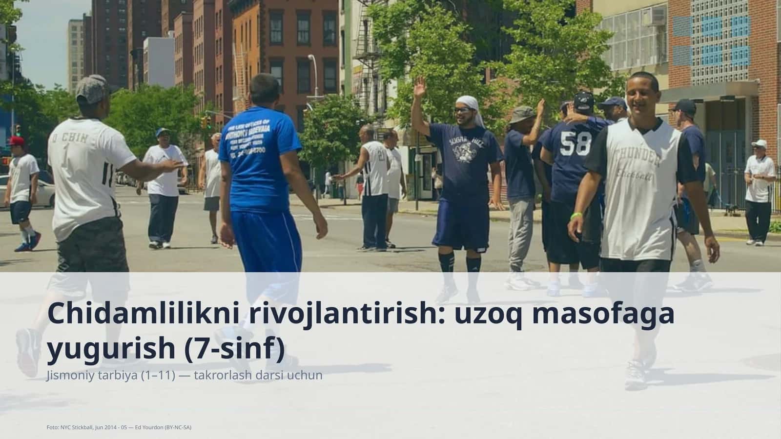 Chidamlilikni rivojlantirish: uzoq masofaga yugurish (7-sinf)