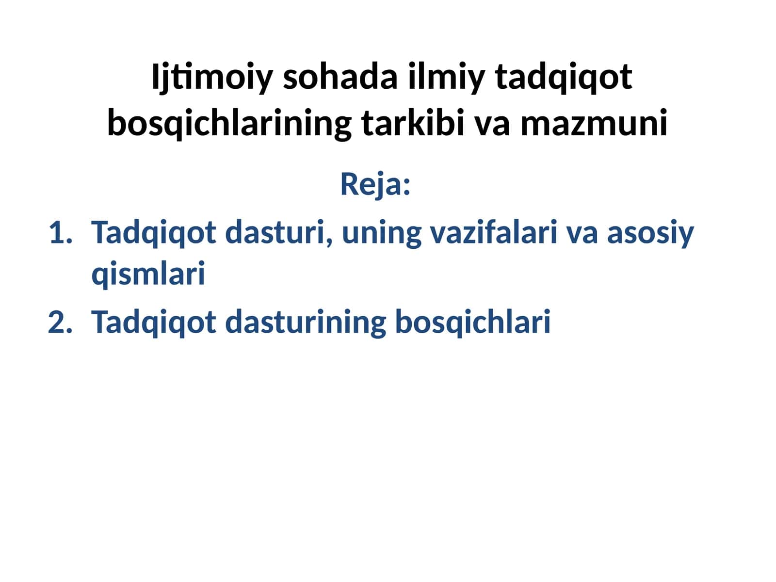 Ijtimoiy soha ilmiy tadqiqot bosqichlarining tarkibi va mazmuni