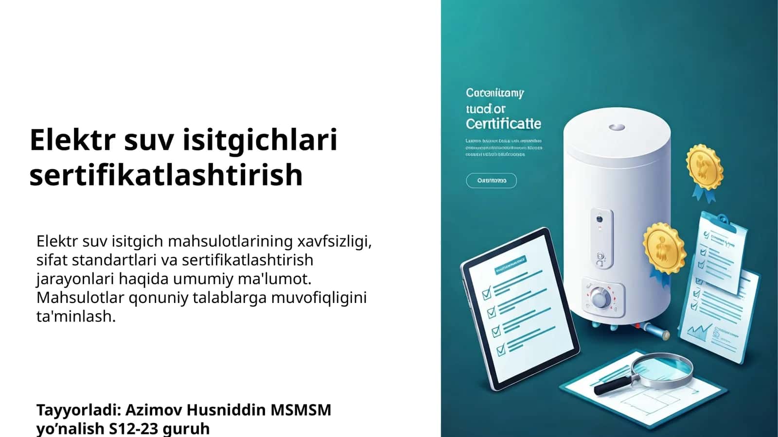 Elektr suv isitgichlari sertifikatlashtirish
