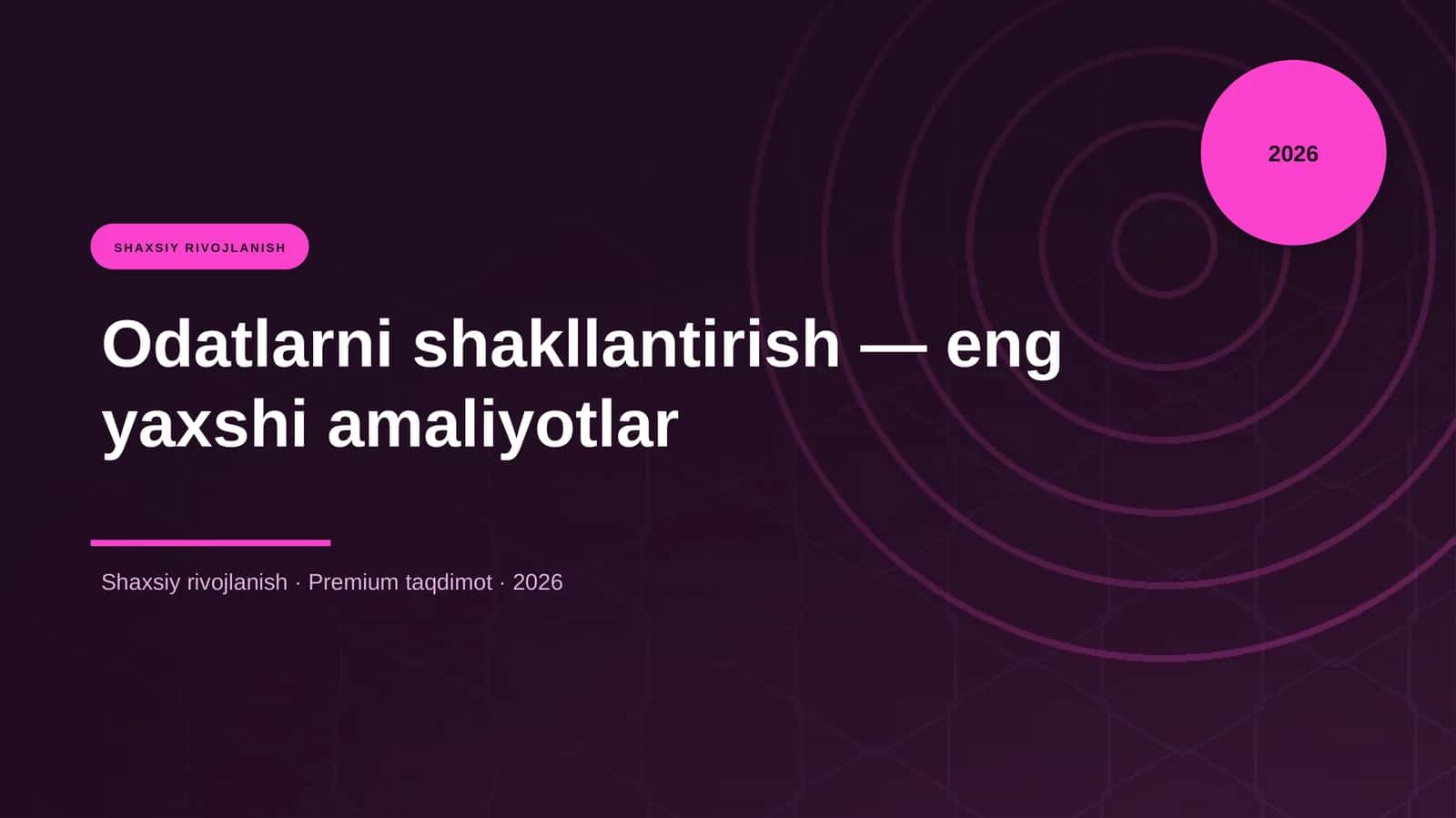 Odatlarni shakllantirish — eng yaxshi amaliyotlar