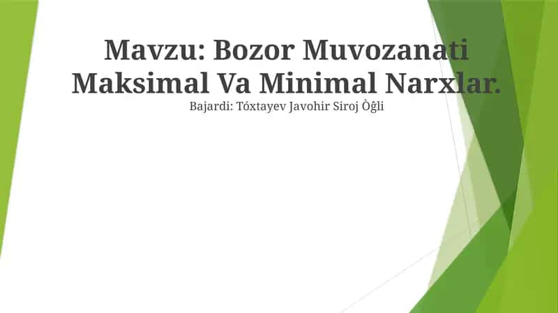 Bozor Muvozanati Maksimal Va Minimal Narxlar