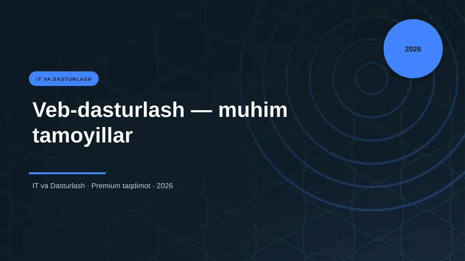 Veb-dasturlash — muhim tamoyillar