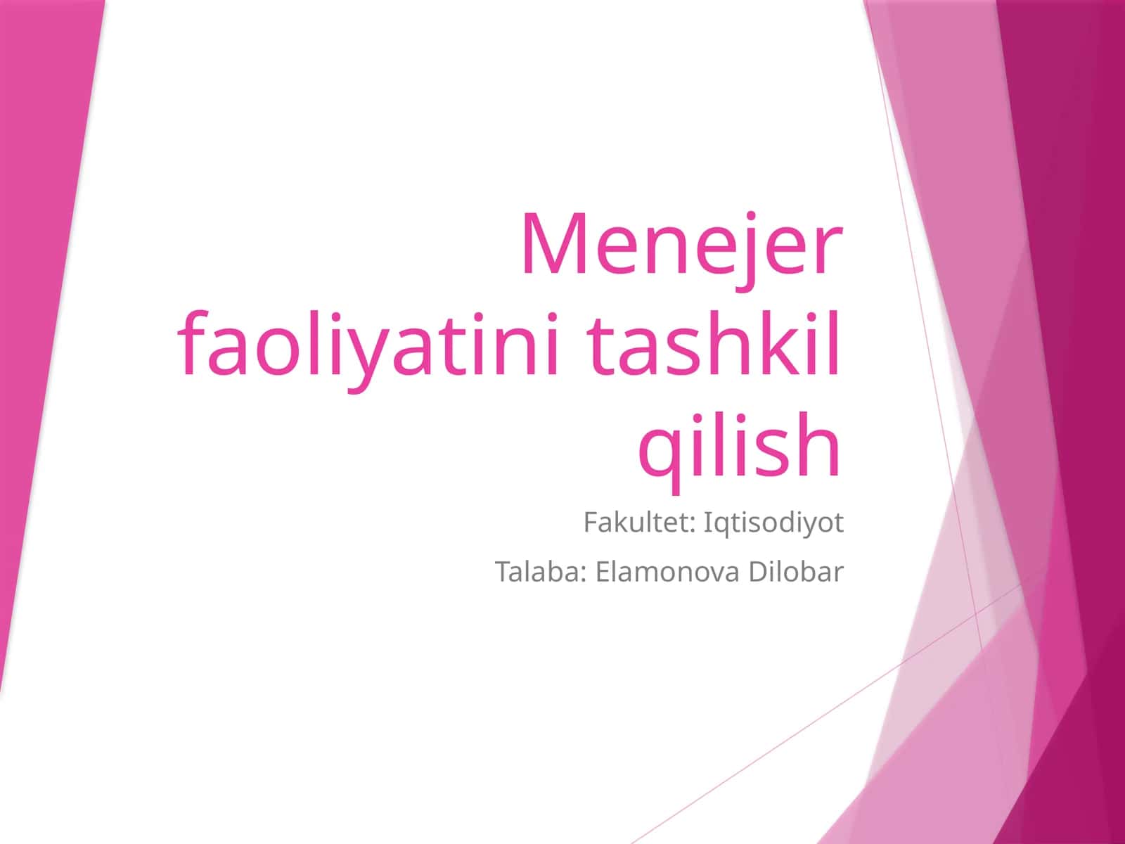 Menejer faoliyatini tashkil qilish