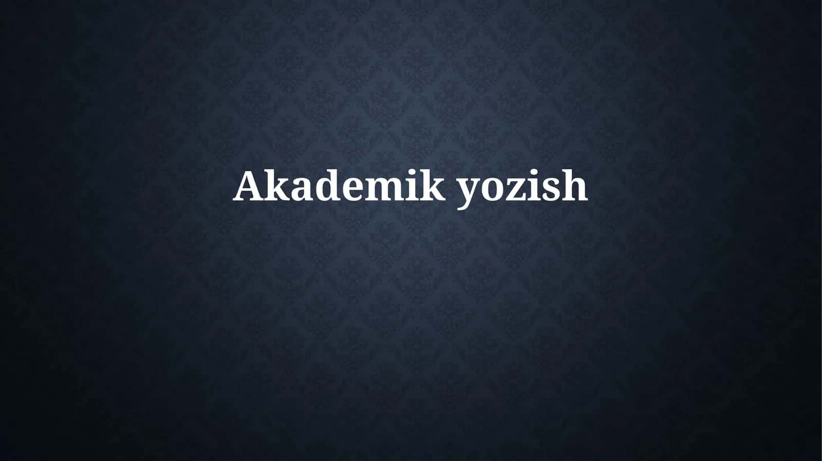 Akademikyozish