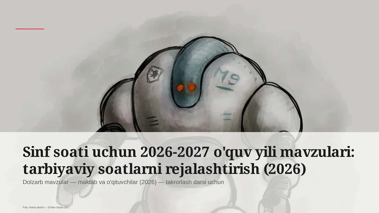 2026-2027 o'quv yili mavzulari: tarbiyaviy soatlarni rejalashtirish