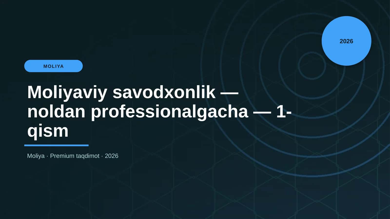 Moliyaviy savodxonlik — noldan professionalgacha — 1-qism