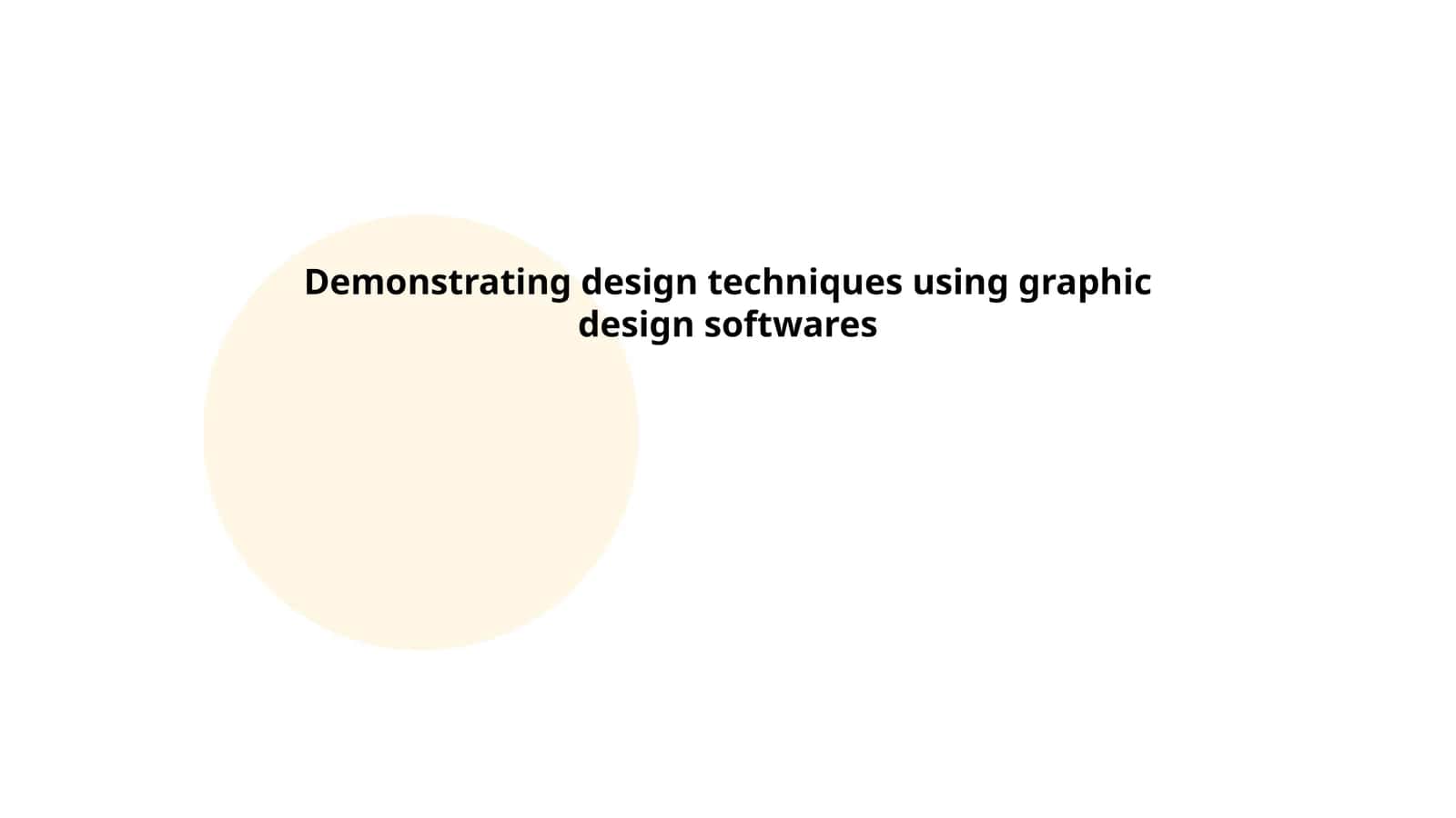 Demonstrating design techniques using graphic design softwares