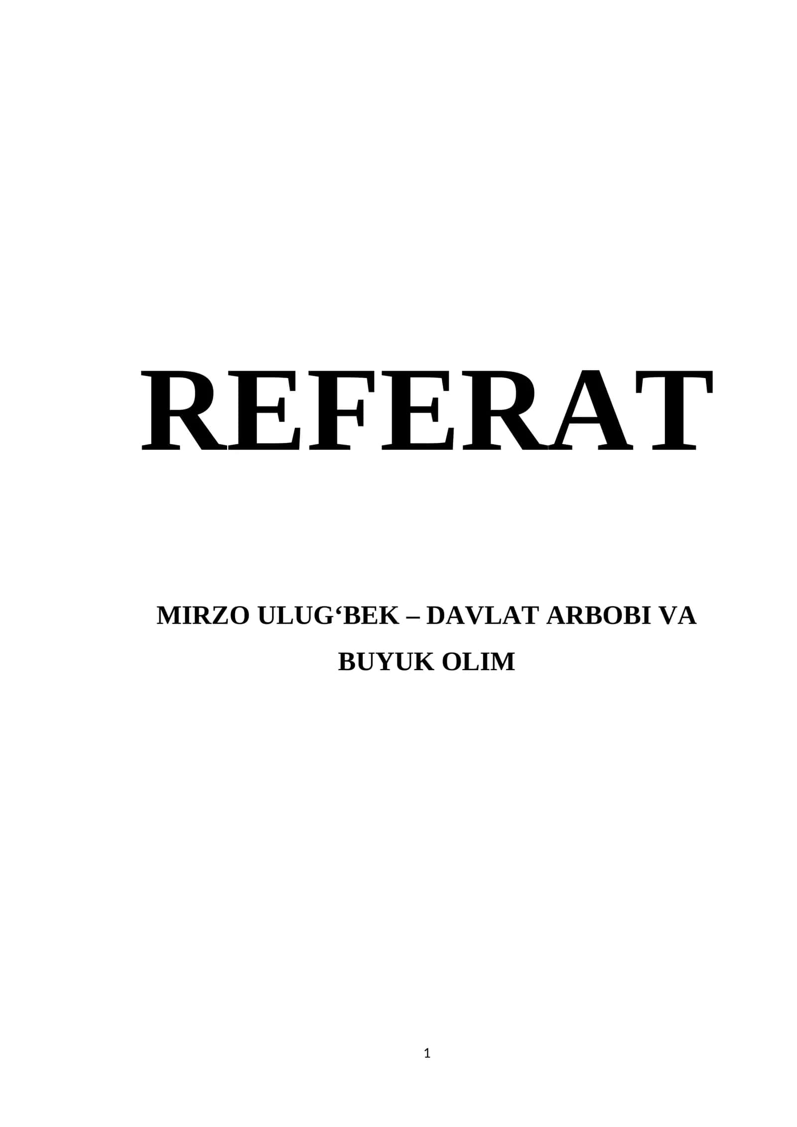 MIRZO ULUG‘BEK – DAVLAT ARBOBI VA BUYUK OLIM REFERAT
