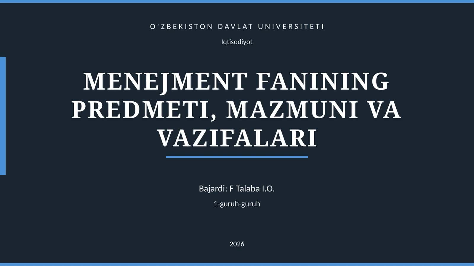 MENEJMENT FANINING PREDMETI, MAZMUNI VA VAZIFALARI