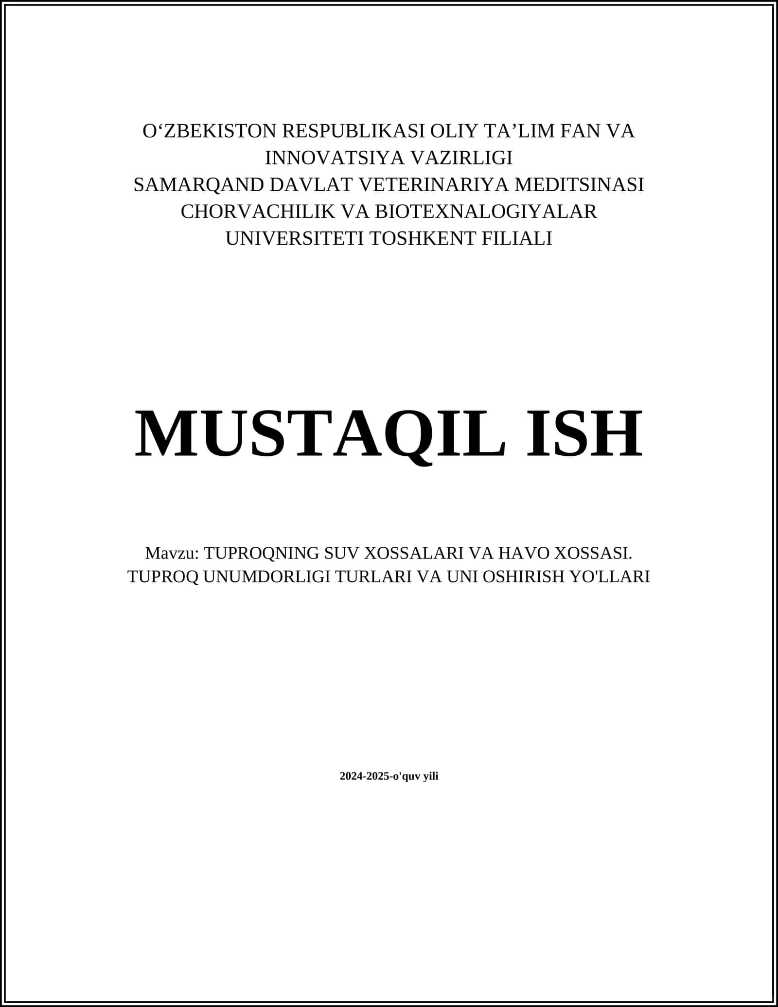 TUPROQNING SUV XOSSALARI VA HAVO XOSSASI. TUPROQ UNUMDORLIGI TURLARI VA UNI OSHIRISH YO'LLARI