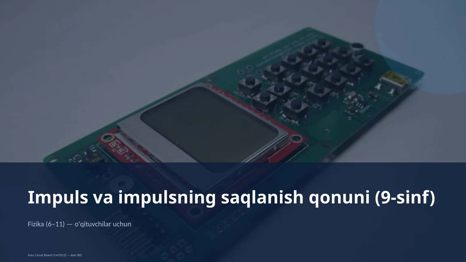 Impuls va impulsning saqlanish qonuni (9-sinf)