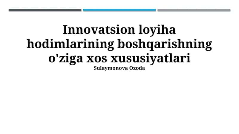 Innovatsion Loyihalarda Kadrlarni Boshqarishning O'ziga Xos Xususiyatlari
