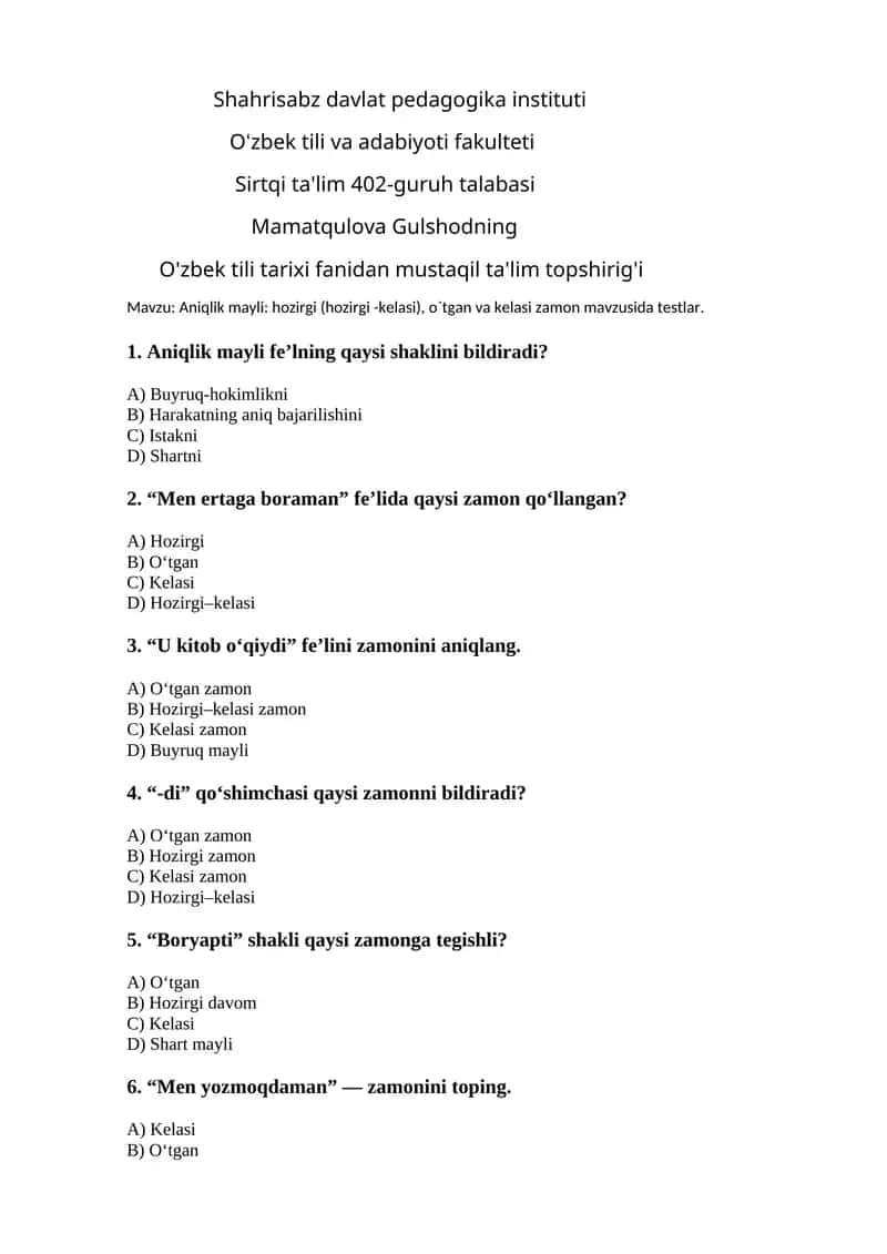 Aniqlik mayli: hozirgi (hozirgi -kelasi), o`tgan va kelasi zamon mavzusida testlar