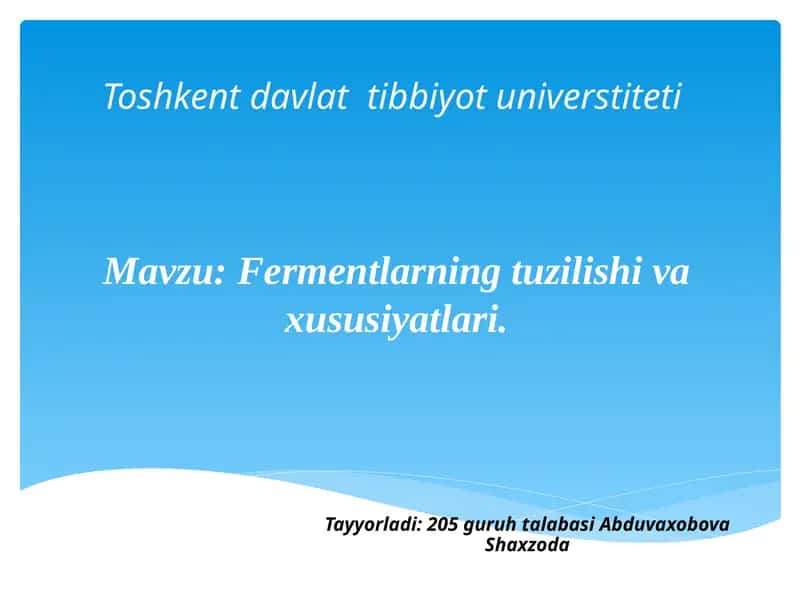 Fermentlarning tuzilishi va xususiyatlari