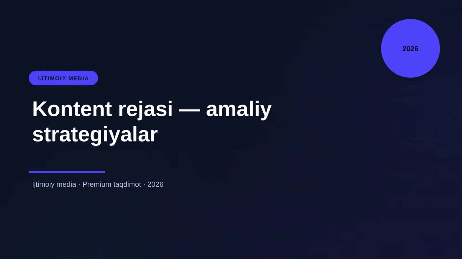 Kontent rejasi — amaliy strategiyalar