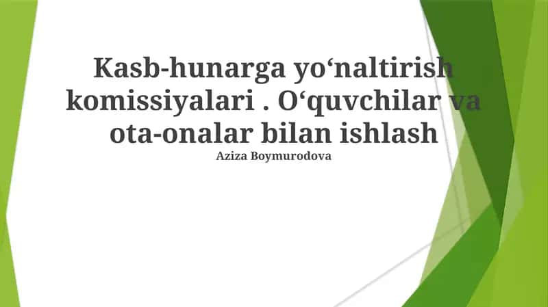 Kasb-hunarga yoʻnaltirish komissiyalari. Oʻquvchilar va ota-onalar bilan ishlash