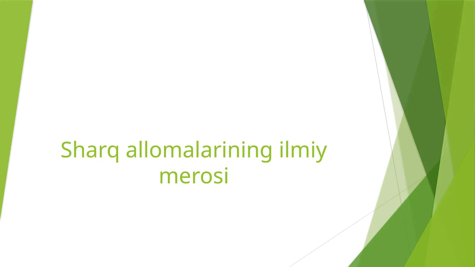 Sharq allomalarining ilmiy merosi