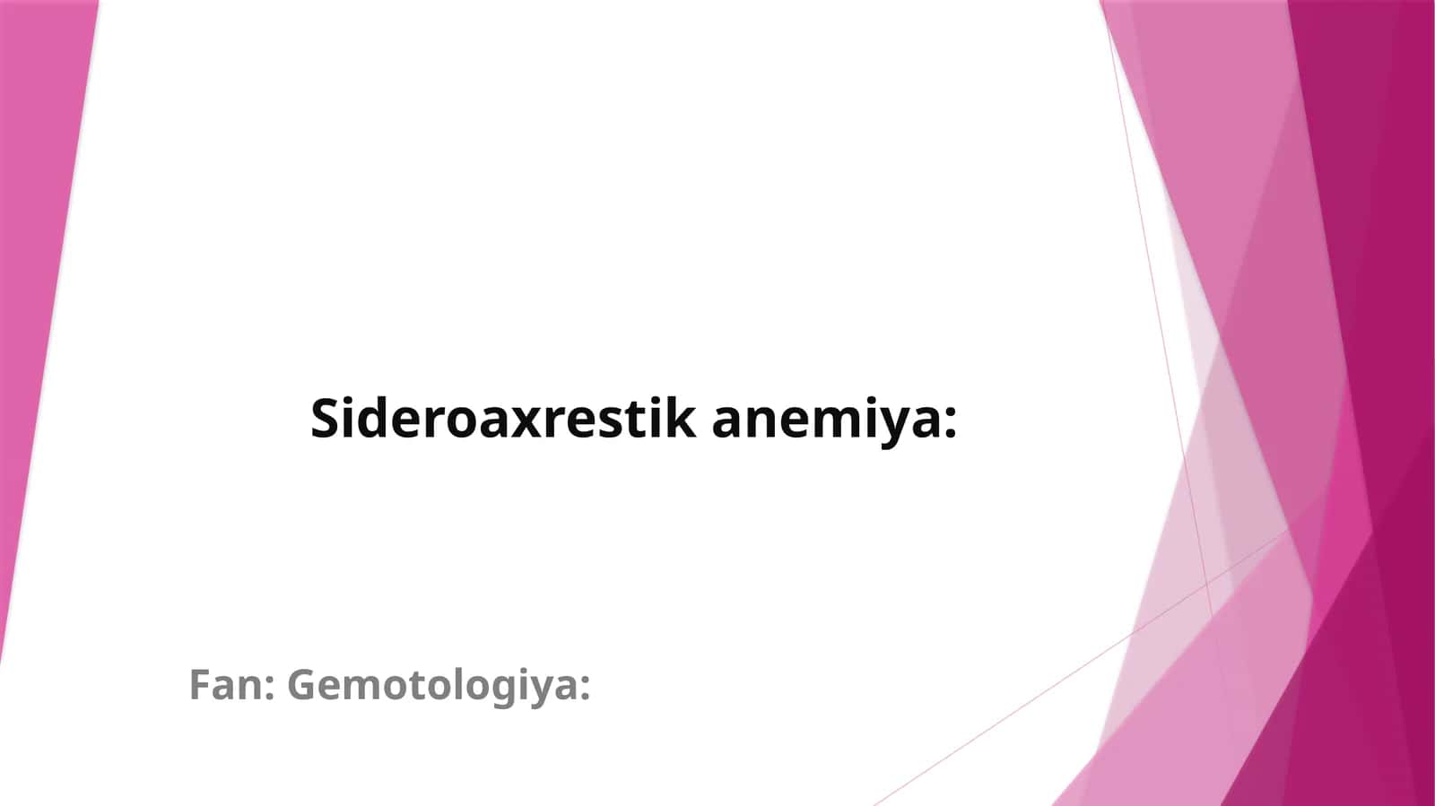 Sideroaxrestik anemiya
