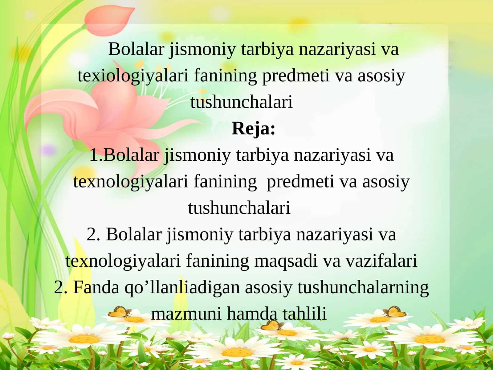 Bolalar jismoniy tarbiya nazariyasi va texnologiyalari fanining predmeti va asosiy tushunchalari
