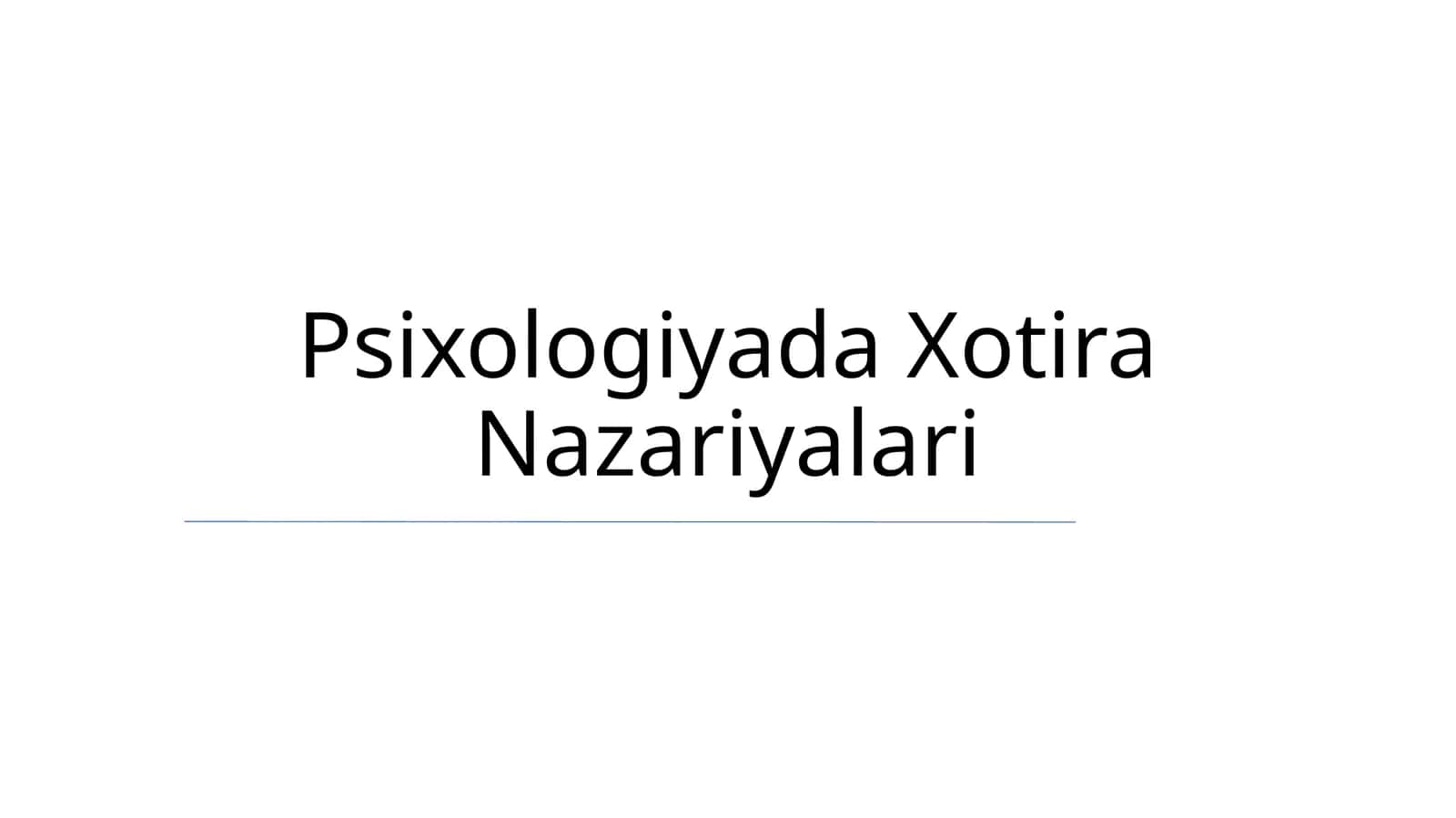 Psixologiyada Xotira Nazariyalari