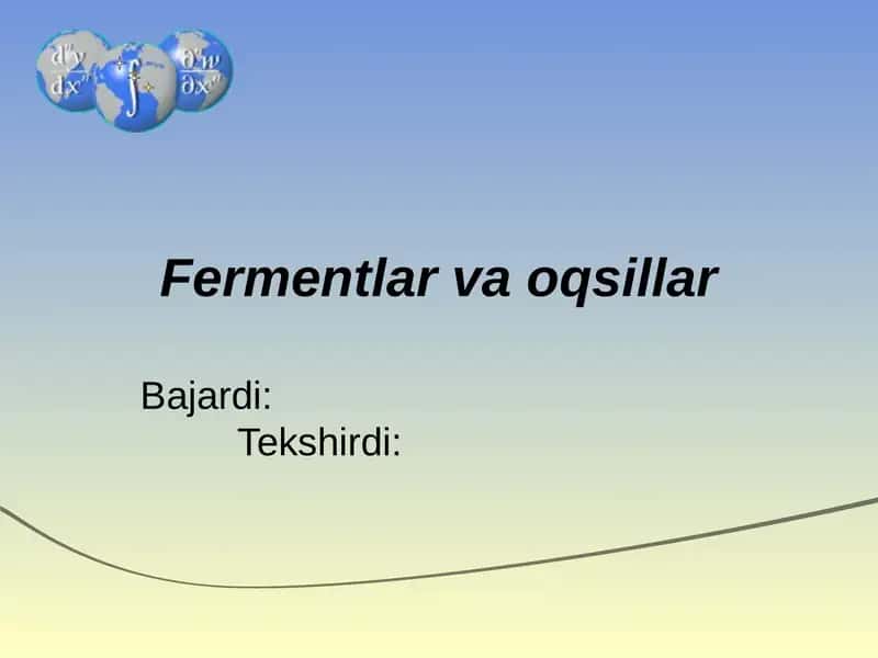 Fermentlar va oqsillar