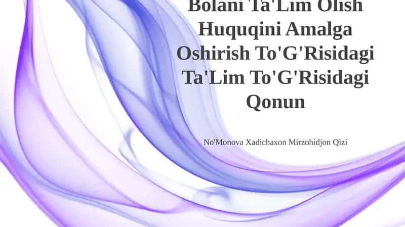 Bolani Ta'Lim Olish Huquqini Amalga Oshirish To'G'Risidagi Ta'Lim To'G'Risidagi Qonun
