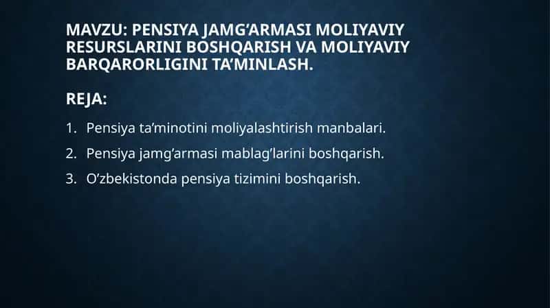 Pensiya jamg'armasi moliyaviy resurslarini boshqarish va moliyaviy barqarorligini ta'minlash