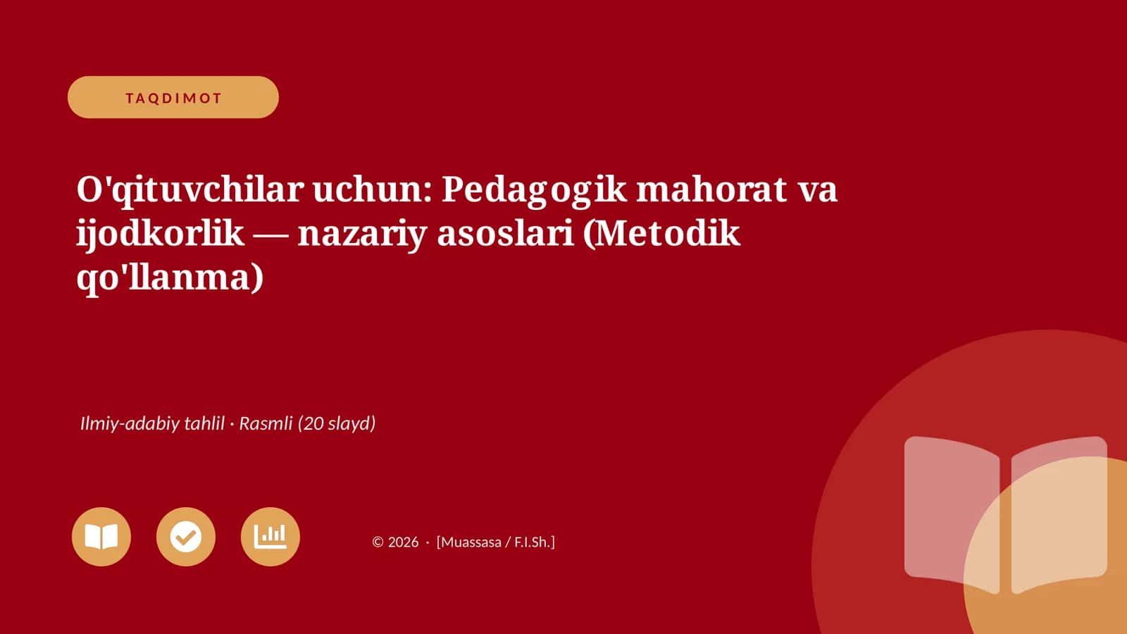 O'qituvchilar uchun: Pedagogik mahorat va ijodkorlik — nazariy asoslari (Metodik qo'llanma)