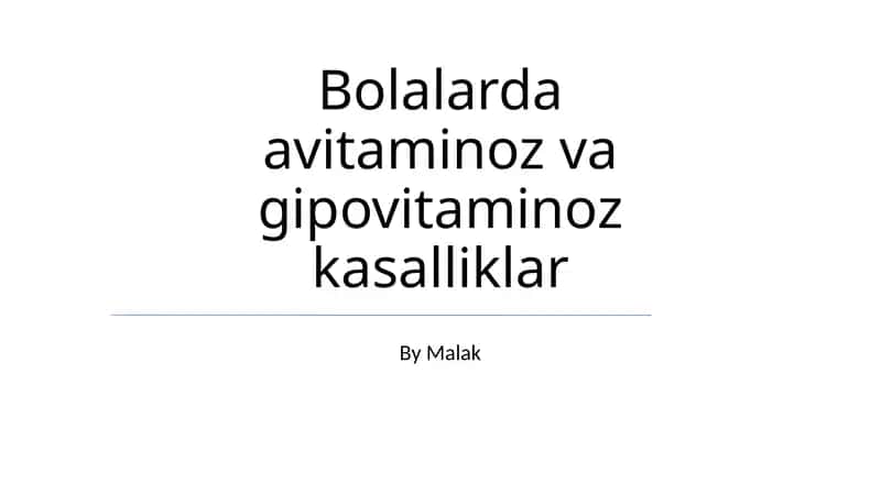 Bolalarda avitaminoz va gipovitaminoz kasalliklar
