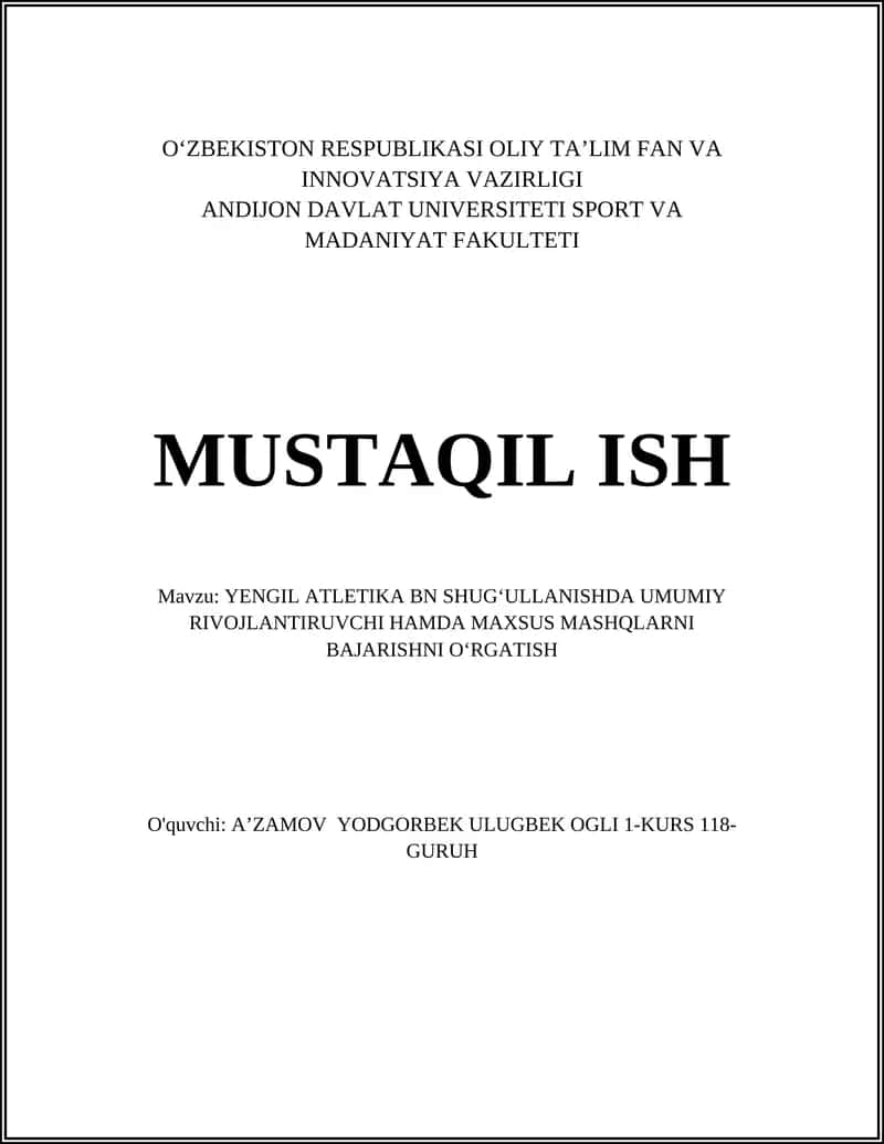 YENGIL ATLETIKA BN SHUGʻULLANISHDA UMUMIY RIVOJLANTIRUVCHI HAMDA MAXSUS MASHQLARNI BAJARISHNI OʻRGATISH