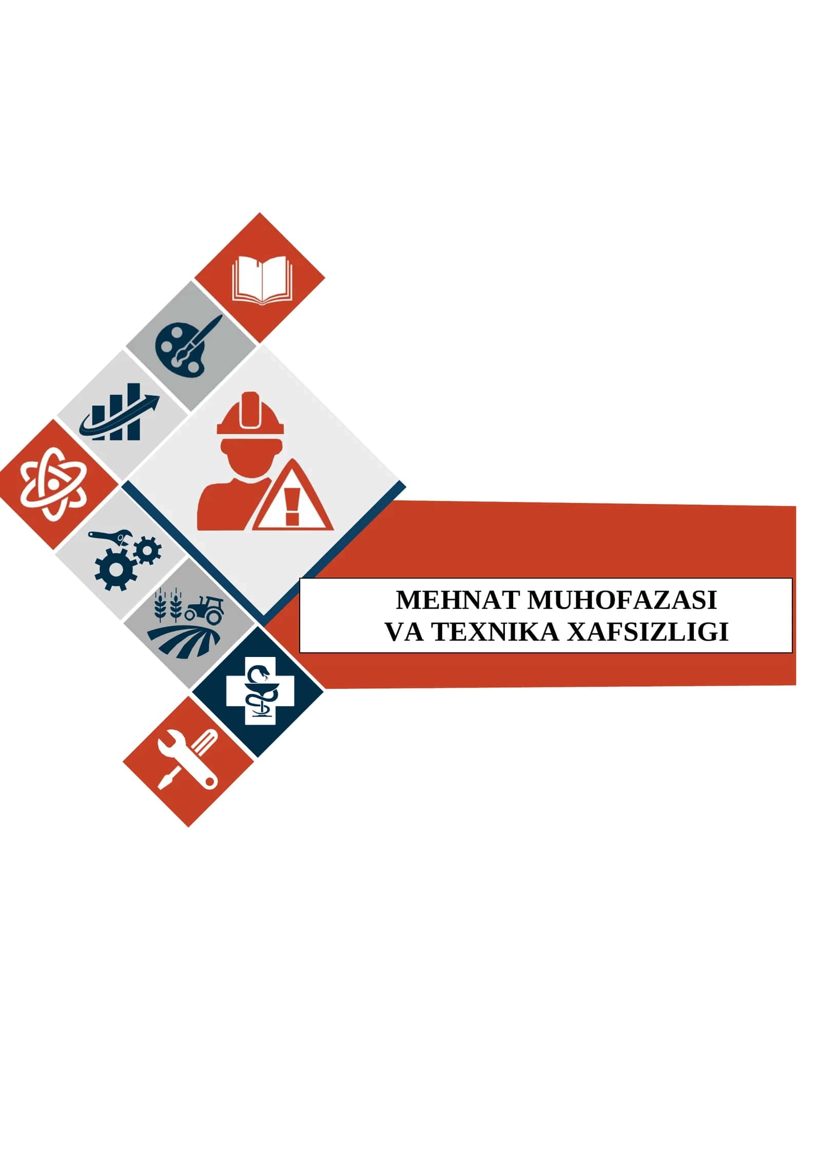 MEHNAT MUHOFAZASI VA TEXNIKA XAFSIZLIGI fanidan o'qitish materiallari