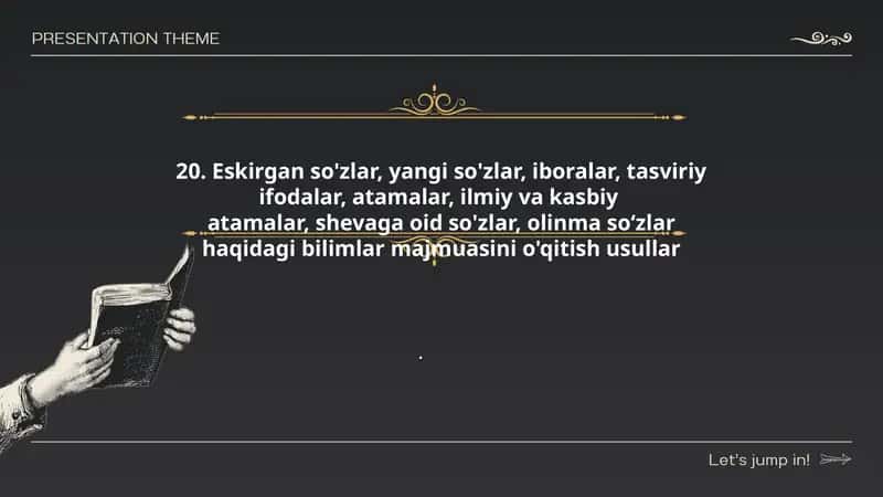Eskirgan so'zlar, yangi so'zlar, iboralar, tasviriy ifodalar, atamalar, ilmiy va kasbiy atamalar, shevaga oid so'zlar, olinma so‘zlar haqidagi bilimlar majmuasini o'qitish usullar.