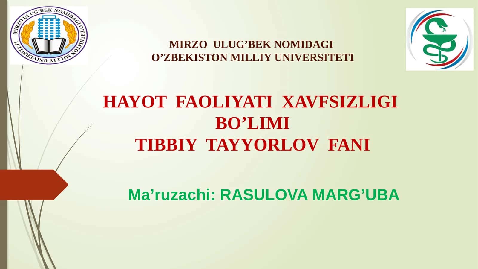 HAYOT FAOLIYATI XAVFSIZLIGI BO’LIM TIBBIY TAYYORLOV FANI