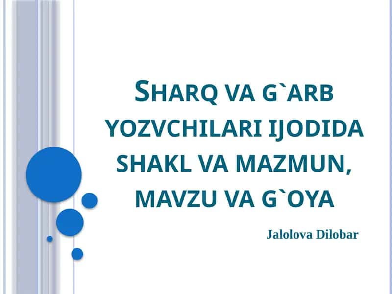 Sharq va g`arb yozuvchilari ijodida shakl va mazmun