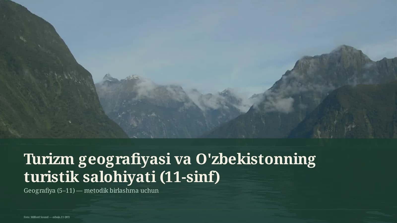 Turizm geografiyasi va O'zbekistonning turistik salohiyati (11-sinf)